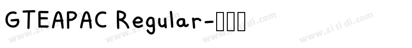 GTEAPAC Regular字体转换 GTEAPAC Regular字体转换